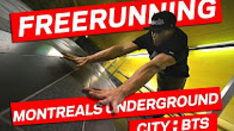 Freerunning Montreal's underground city: Behind the scenes