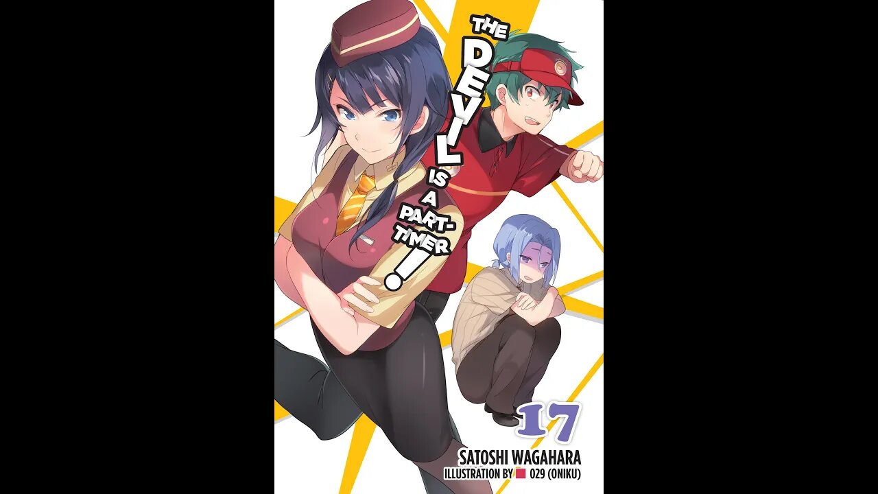 The Devil Is a Part Timer! Vol. 17