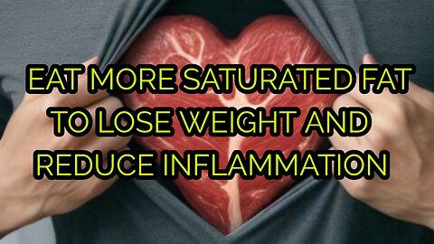 lose weight and reduce inflammation with saturated fat