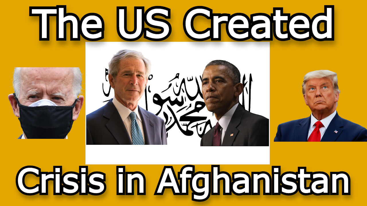 The US Created Crisis in Afghanistan