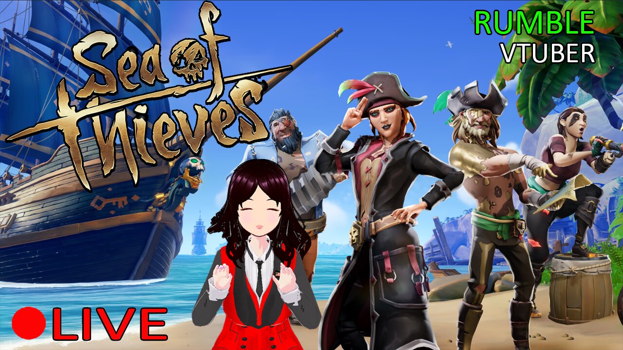 (VTUBER) - Returning to see the state of Sea of Thieves - RUMBLE