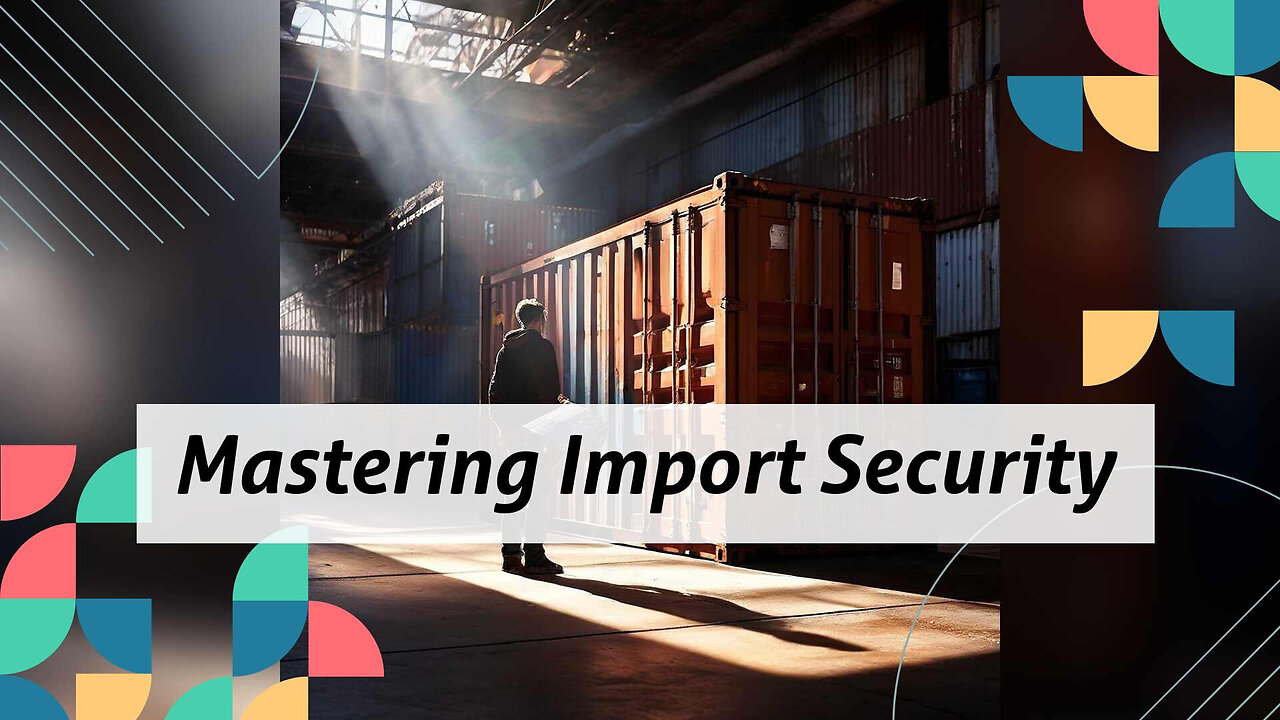 Enhancing International Trade Security: The Role of Importer Security Filing