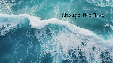 Change the Tide