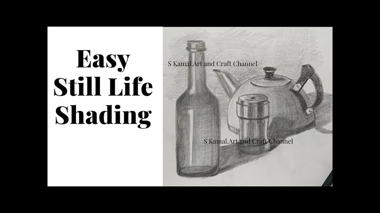 "Easy Still Life Pencil Shading Tutorial | Best Techniques for Beginners S Kamal Art and craft