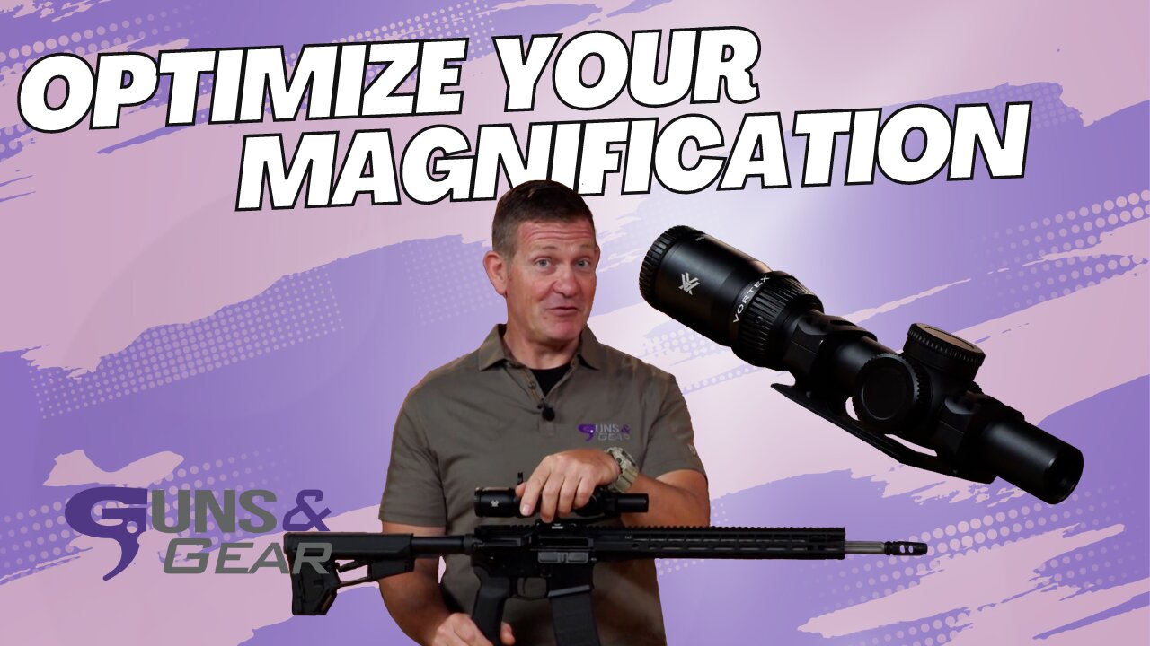 Optimize Magnification for Faster and More Accurate Shooting