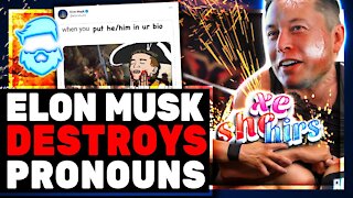 Elon Musk DESTROYS Pronoun Police & Twitter FAILS To Cancel Him & Space X Again