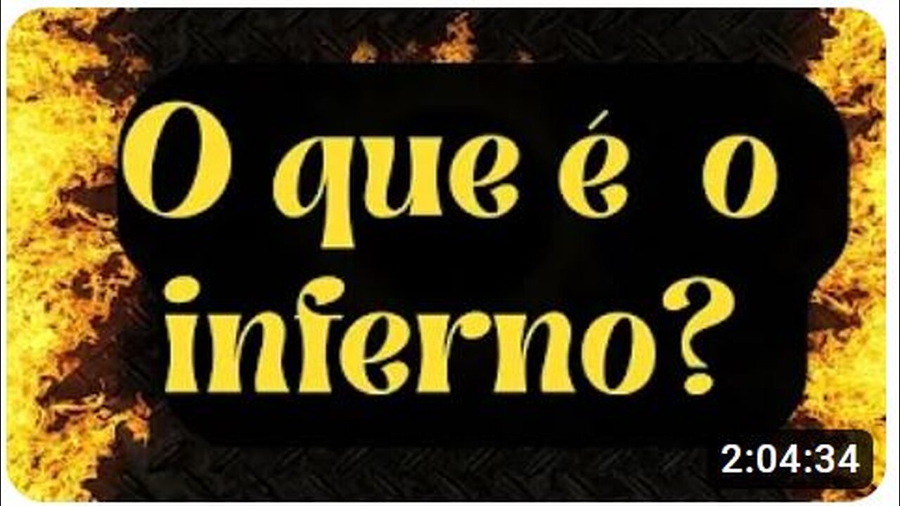 O que é o inferno ?