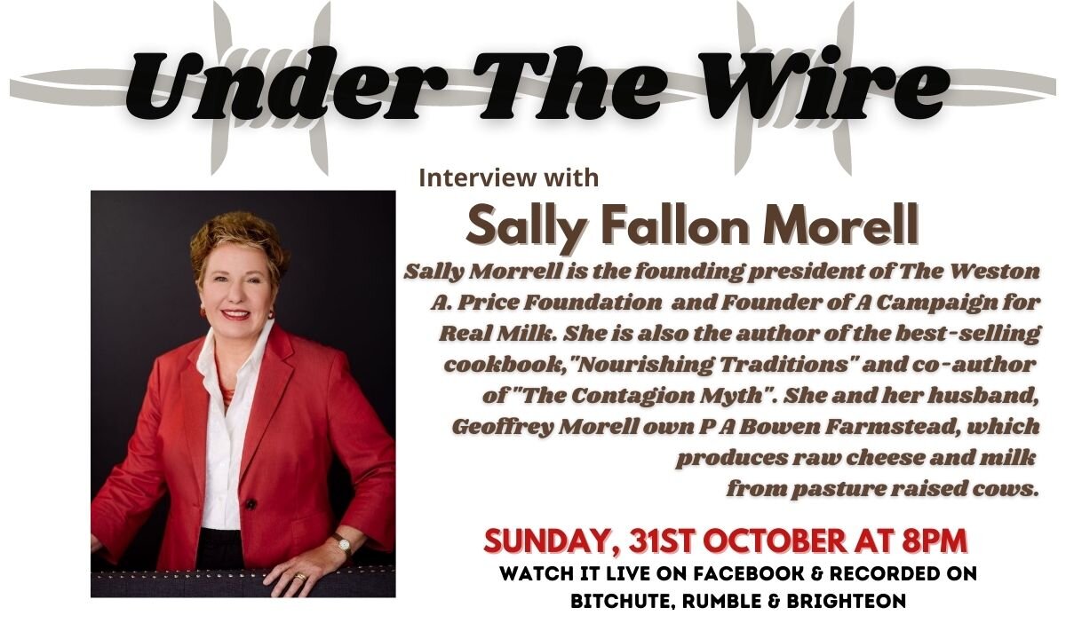 Under the Wire - An Interview with Sally Fallon Morell of the Weston A Price Foundation