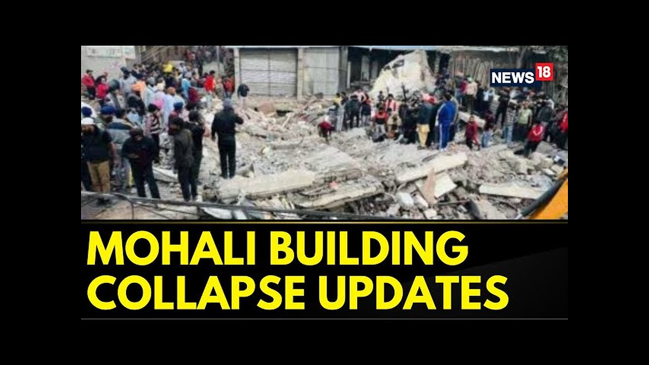 Mohali Building Collapse Updates: An FIR Has Been Registered Against The Owners | Mohali News