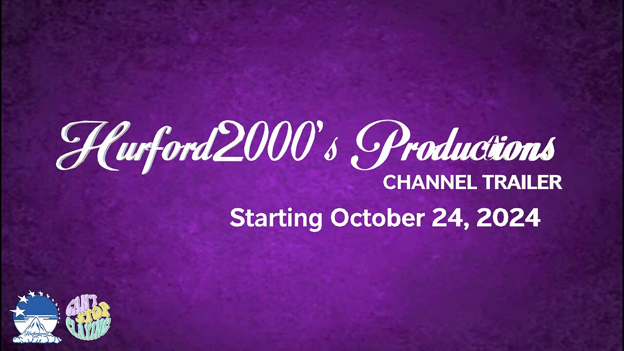 Hurford2000's Productions Channel Trailer (October 24, 2024-)