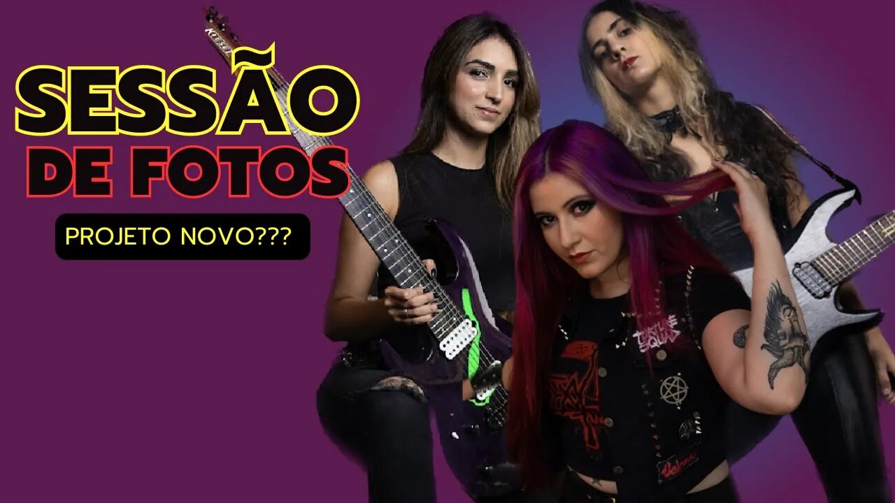 SESSÃO FOTOS - PROJETO NOVO??