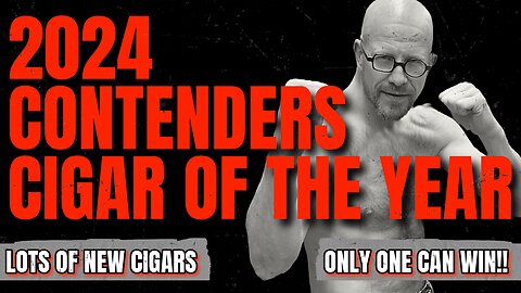 2024 Contenders for Cigar of the Year