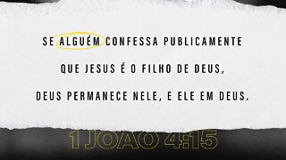 Reflexão Bíblica sobre 1 João 4:15