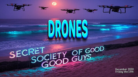 00:61 Secret Society of Good Guys - Drones