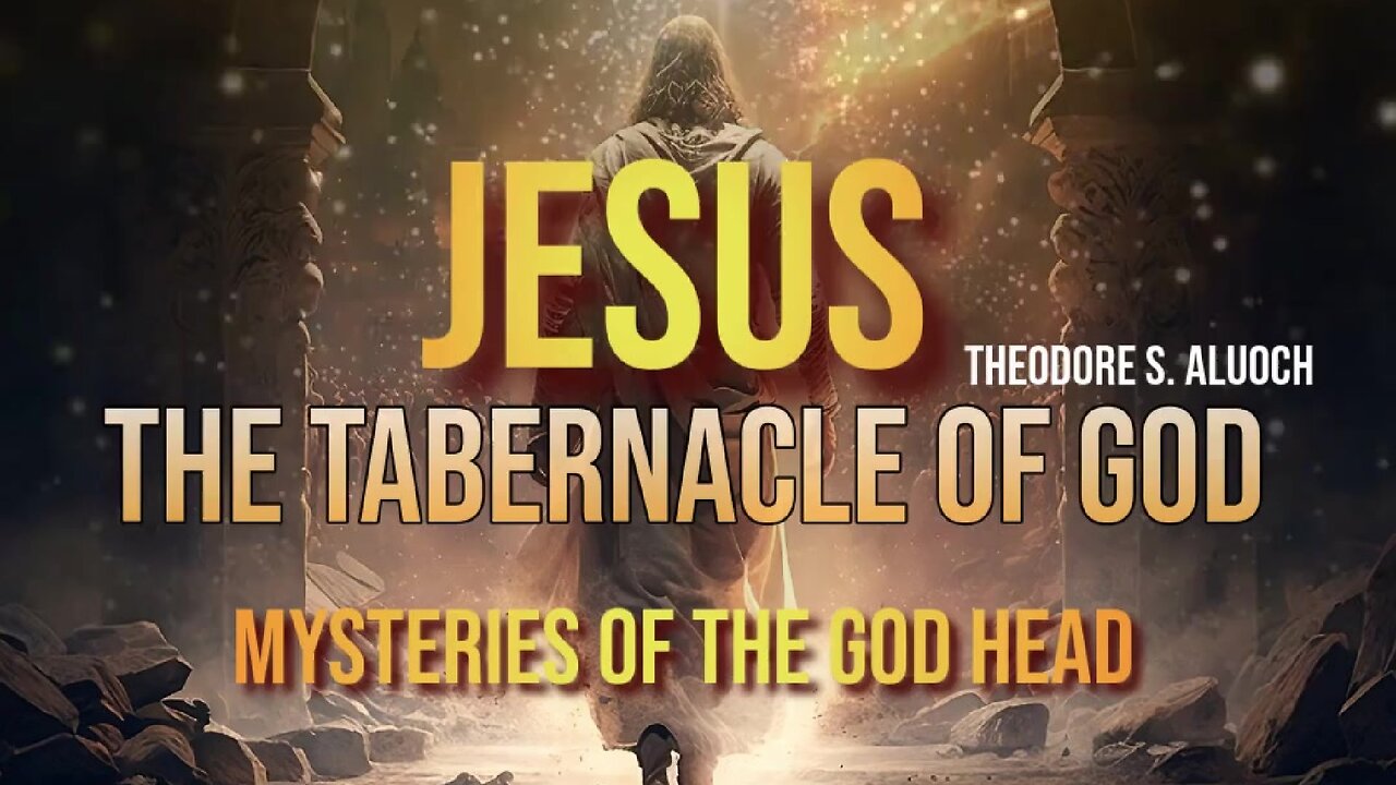 Jesus The Tabernacle Of God