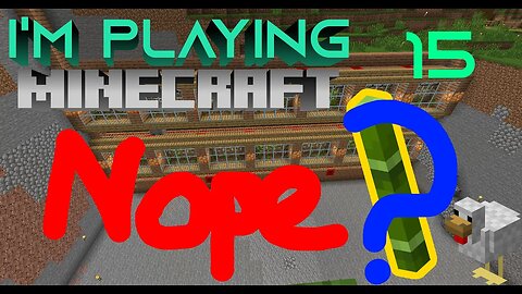 I didn't finish the bamboo farm | I'm Playing Minecraft 2x15