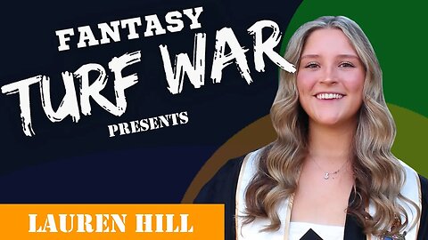 Lauren Hill | Fantasy Turf War Presents - S1E14