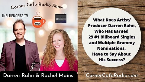 What Does Darren Rahn, 29 #1 Billboard Singles & Multiple Grammy Nominations, Say About Success?