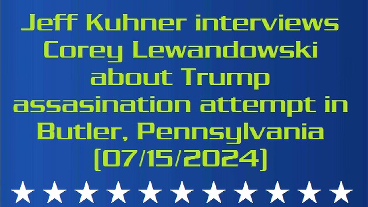 Jeff Kuhner interviews Corey Lewandowski about Trump assasination attempt in Butler, Pennsylvania (07/15/2024)