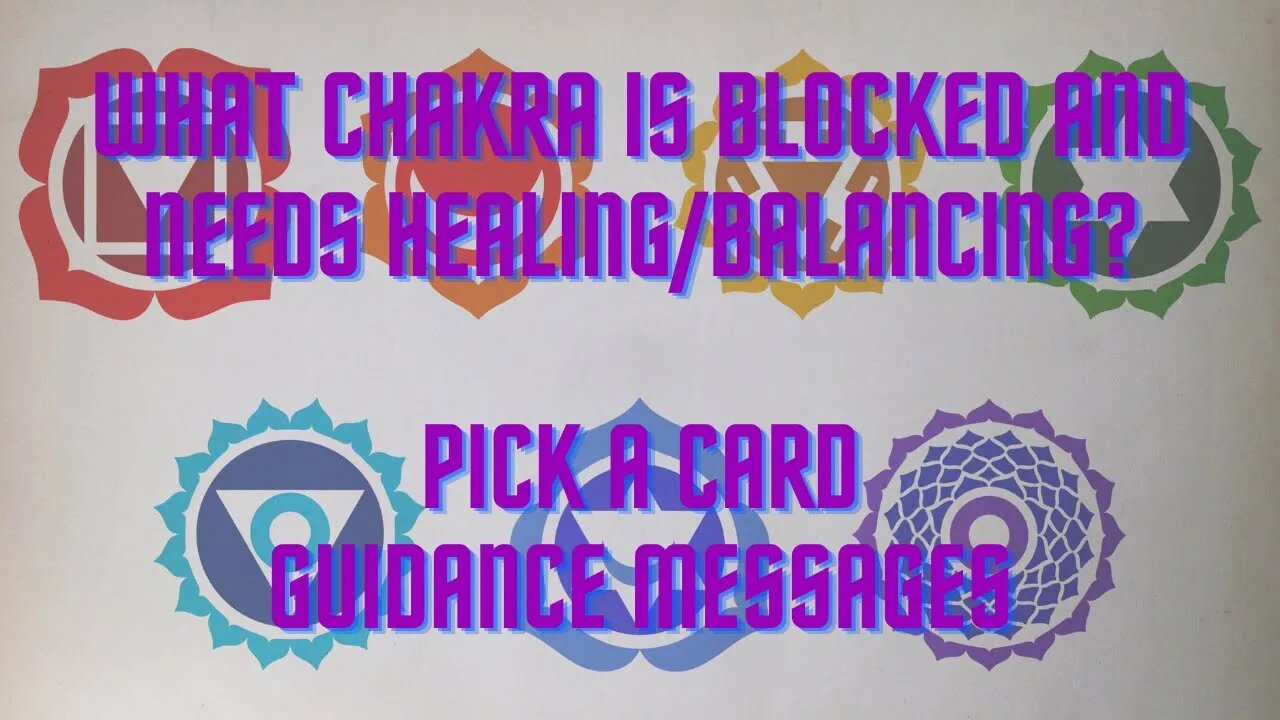 Reveal What's Blocking Your Chakra -- Pick A Card Reading!