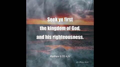 Matthew 6:33 (KJV)