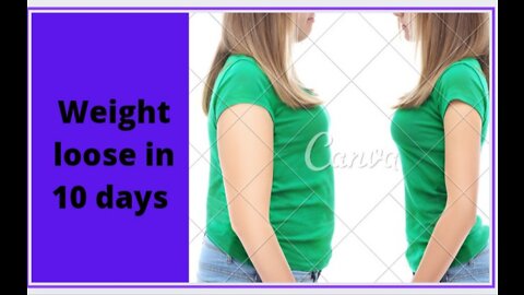Weight loss in 10 days