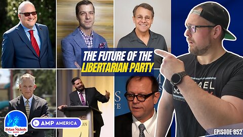 The Future of the Libertarian Party - 2024 & Beyond