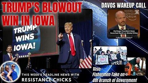 TRUMP'S BLOWOUT WIN IN IOWA; DAVOS WAKEUP CALL; FISHERMEN TAKE ON 4TH BRANCH OF GOV 1/19/24
