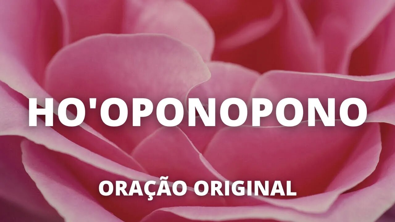 Ho'oponopono ORAÇÃO ORIGINAL | Para Dormir e Limpar Energias