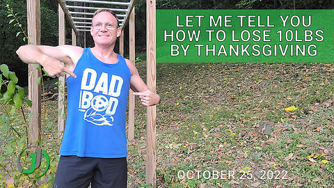 Let me tell you how to lose 10lbs by Thanksgiving