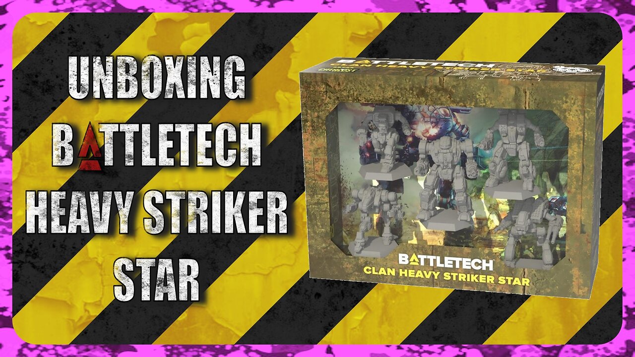 Unboxing Battletech Clan Heavy Striker Star : TTM Ep044