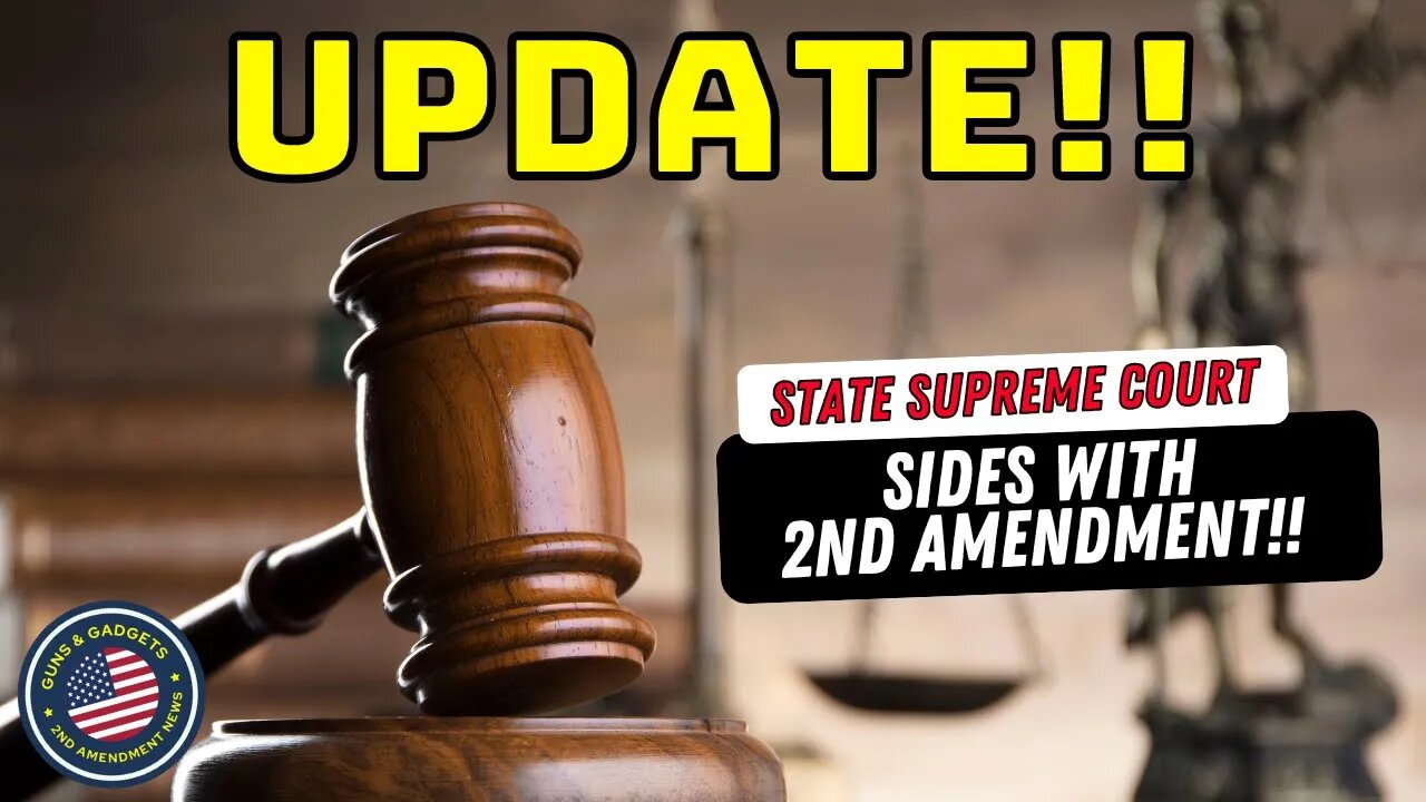 Liberal State Supreme Court Sides With 2A!