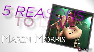 Five Reasons to Love Maren Morris | Rare Country's 5