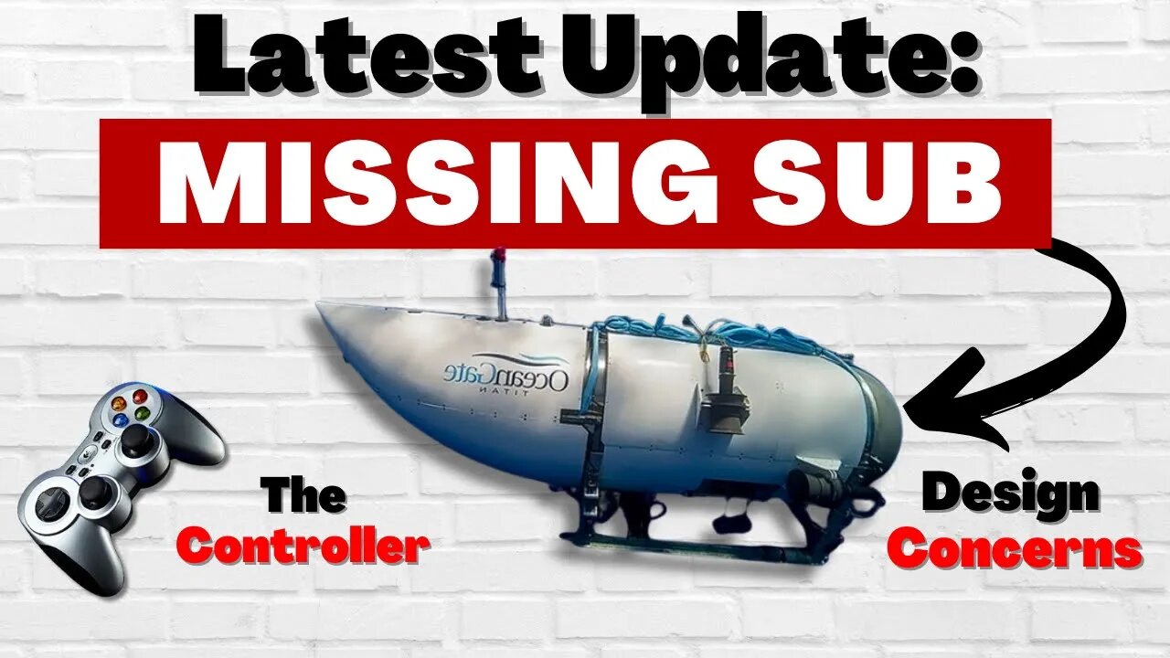 Missing Titanic Submarine Updates - OceanGate Submersible Vessel