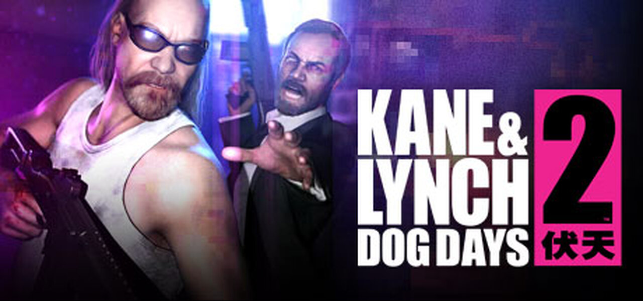 Kane & Lynch 2: Dog Days playthrough : part 1