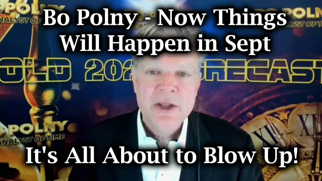 Bo Polny Update - Things Will Happen in September