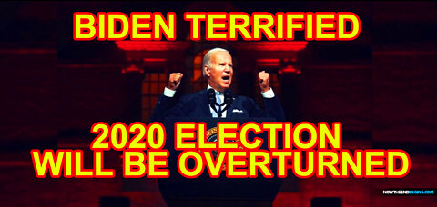 BIDEN TERRIFIED 2020 ELECTION WILL BE OVERTURNED