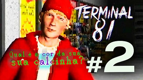 TERMINAL 81 - #2: MANIFESTAÇÃO E BIG SMOKE????