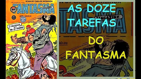 O FANTASMA 59 EM AS DOZE TAREFAS #gibi #comics #quadrinhos #hitorieta #museusogibi