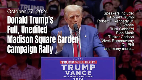 Donald Trump's Full, Unedited Madison Square Garden Campaign Rally (October 27, 2024)