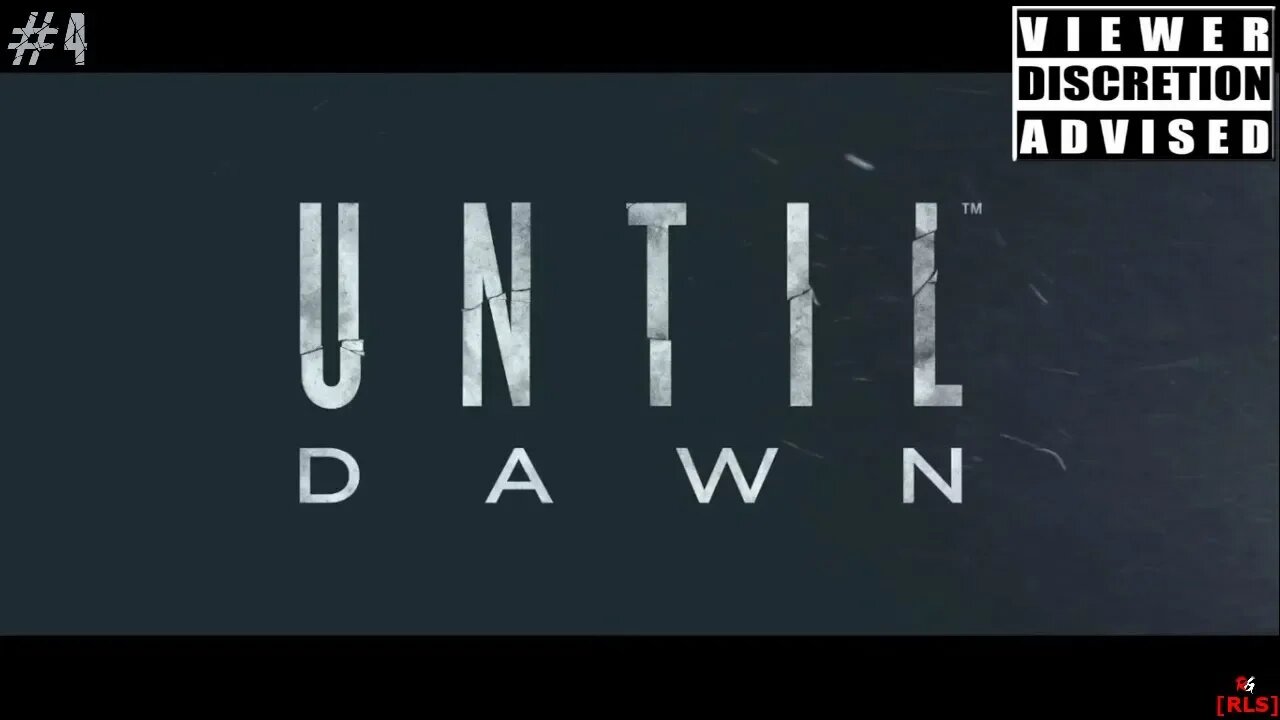 [RLS] Until Dawn: #4