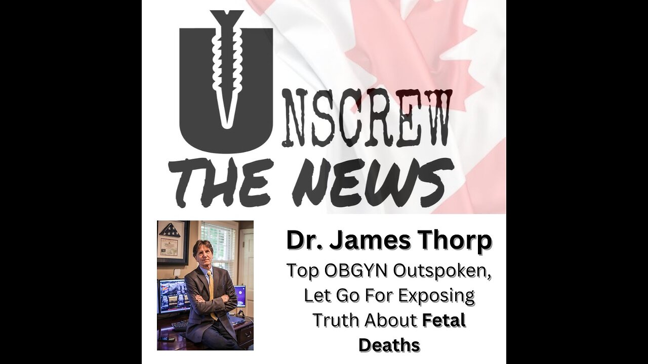 Dr. James Thorp | Top Maternal Fetal Medicine Specialist Fired For Exposing Truth