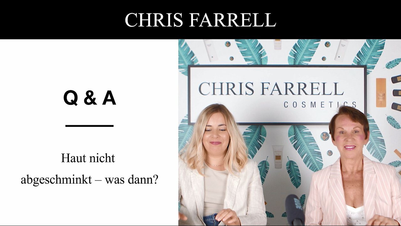 Haut nicht abgeschminkt - was dann? I Q & A Chris Farrell