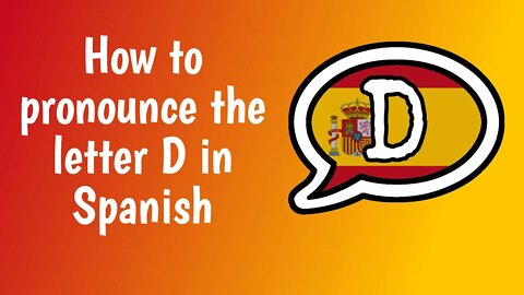 How to pronounce the letter D in Spanish? (With IPA and exercises...)