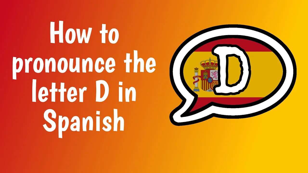 How to pronounce the letter D in Spanish? (With IPA and exercises...)