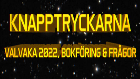 2024-07-31_KNAPPTRYCKARNA VALVAKAN 2022, BOKFÖRING & FRÅGOR