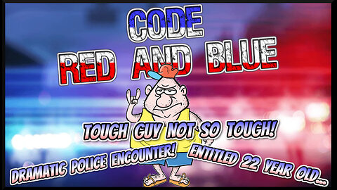 Tough Guy Not So Tough, Entitled 22 Year Old & Dramatic Police Encounter!