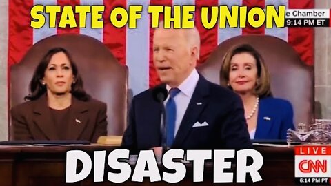 Biden’s Disastrous state of the union Address