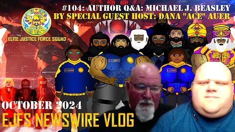 EJFS Newswire Vlog #104: Author Q&A with Michael J. Beasley by Dana "Ace" Auer