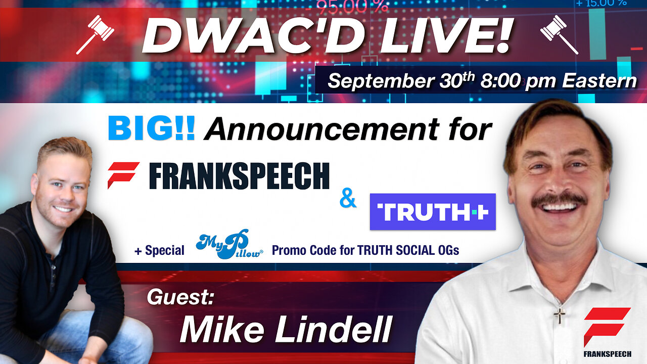 Mike Lindell Joins Us to Make a BIG Announcement for Frank Speech and Truth+